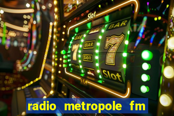 radio metropole fm salvador bahia